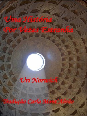 cover image of UMA HISTÓRIA POR VEZES ESTRANHA